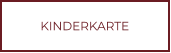KINDERKARTE
