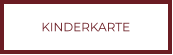 KINDERKARTE