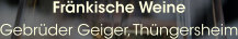 Fränkische Weine Gebrüder Geiger, Thüngersheim